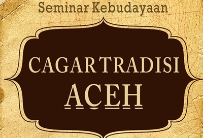 Gemasastrin Seminarkan `Cagar Tradisi Aceh`