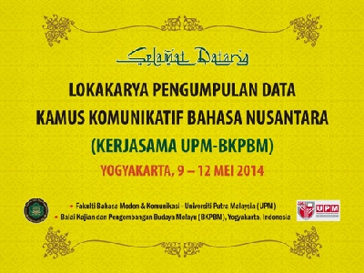 Lokakarya Bahasa Nusantara: Meretas Ironi Kukuhkan Silaturahmi