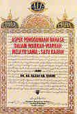 Aspek Penggunaan Bahasa Dalam Warkah-Warkah Melayu Lama : Satu Kajian