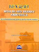 Biografi Kiyai Haji Abd. Rahman Ambo Dalle