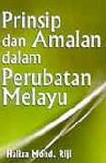 Prinsip Dan Amalan Dalam Perubatan Melayu