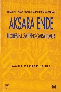Deskripsi Naskah dan Sejarah Perkembangan Aksara Ende Flores Nusa Tenggara Timur