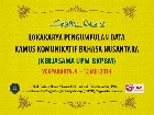 Lokakarya Bahasa Nusantara: Meretas Ironi Kukuhkan Silaturahmi